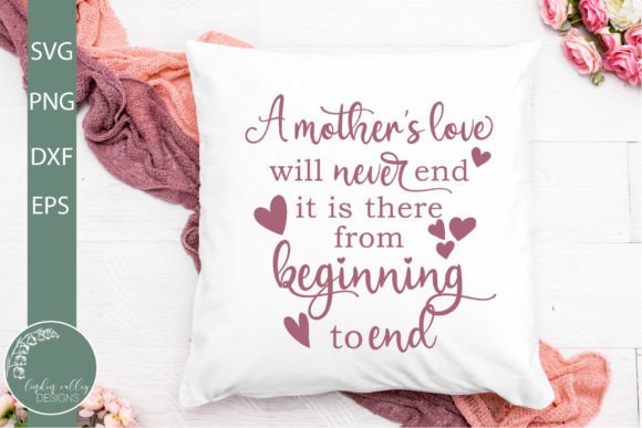 A Mother’s Love Will Never End SVG