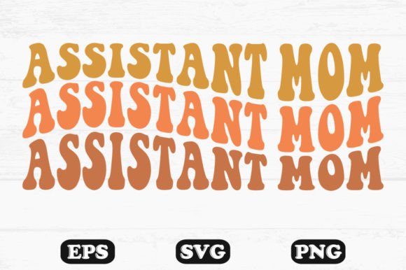 Assistant Mom Retro Wavy T-shirt Design