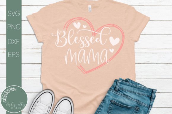 Blessed Mama SVG—Mother’s Day SVG