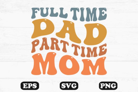 Full Time Dad Part Time Mom Etro Wavy