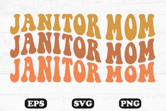 Janitor Mom Retro Wavy T-shirt Designs
