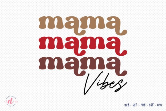 Mama Vibes SVG: Retro Mother’s Day Design Review