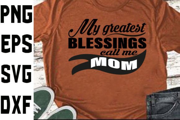 Mother’s Day SVG Design: My Greatest Blessings