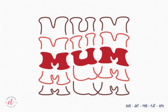 Mum SVG Retro Mother’s Day SVG