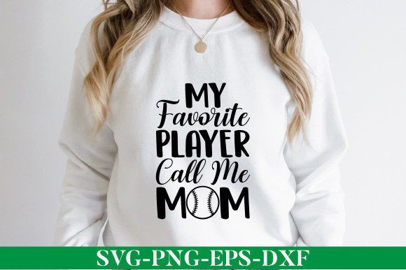 My Favorite Player Call Me Mom