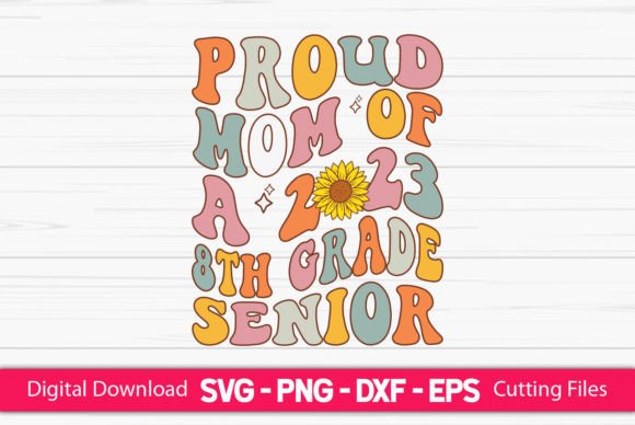 Proud Mom of a 2023 8th Grade Senior