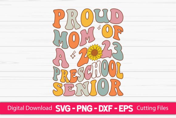 Proud Mom of a 2023 Preschool Senior