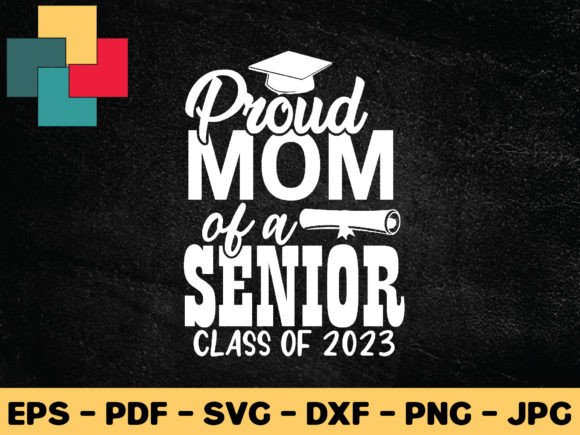Proud Mom of a Senior Class of 2023 SVG