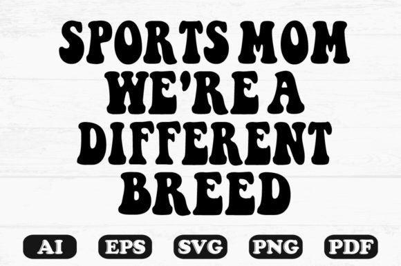 Sports Mom: We’re a Different Breed Retro