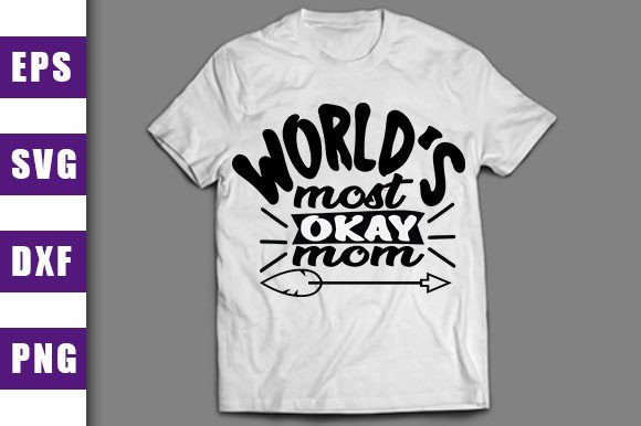 World’s Most Okay Mom